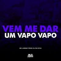 Vem me Dar um Vapo Vapo