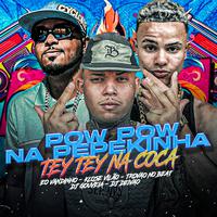 Pow Pow na Pepekinha, Tey Tey na Coca