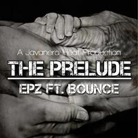 The Prelude (feat. Bounce)