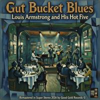 Gut Bucket Blues (Remastered 2026 in Super Stereo)