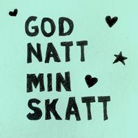 Godnatt min skatt