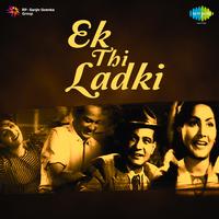 Ek Thi Ladki (Original Motion Picture Soundtrack)