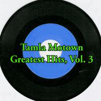 Tamla Motown Greatest Hits, Vol. 3