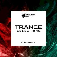 Nothing But... Trance Selections, Vol. 11