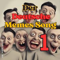 Der deutsche Memes Song 1