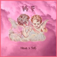 14 F (feat. Svc)