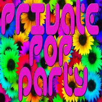 Private Pop Party