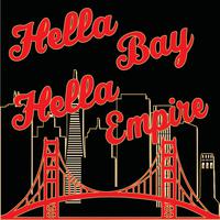 Hella Bay Hella Empire (feat. Compa Cut & Dave Canal)