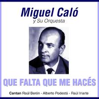 Miguel Caló: Grandes del Tango, Vol. 16