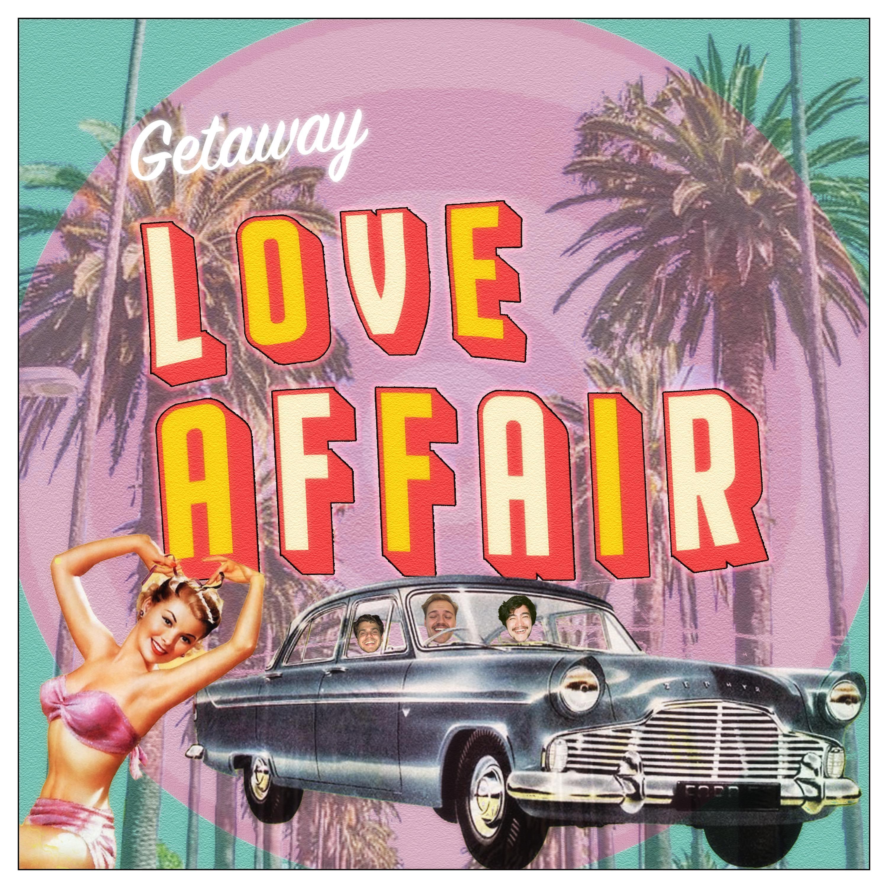 Getaway Love Affair