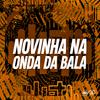 Rannya Nobreza - A Novinha na Onda da Bala