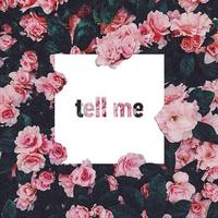 Tell Me