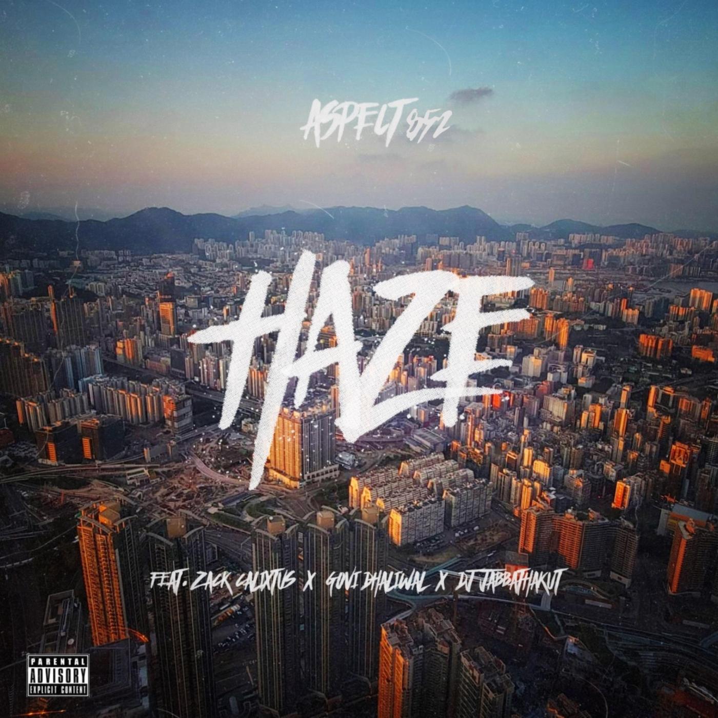 Haze (feat. Zack Calixtus, Govi Dhaliwal & DJ Jabbathakut)