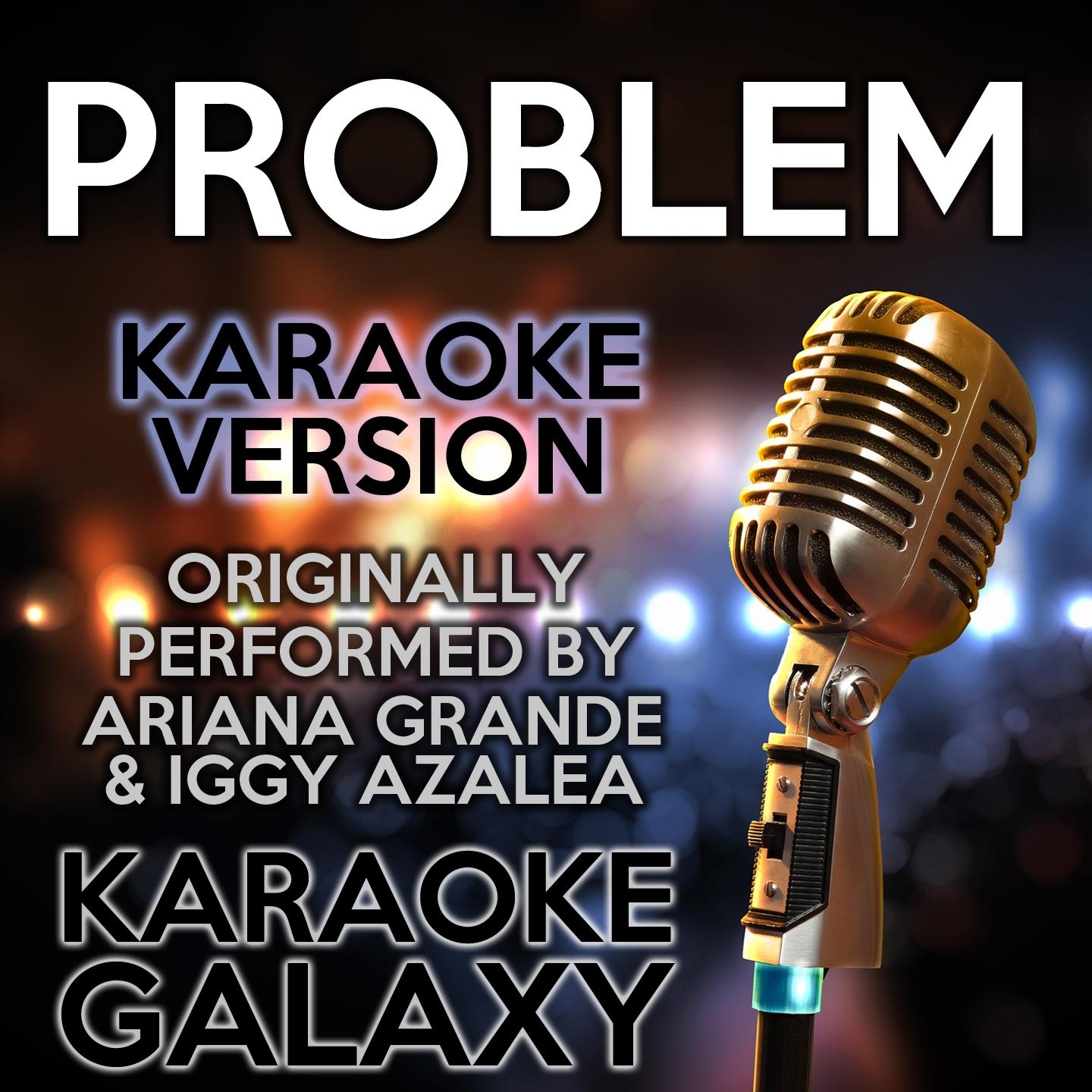 Problem (Karaoke Version)
