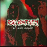 RSG ANTHEM (feat. Slimesito & BigSmokeChapo)