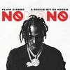 Flipp Dinero - No No No