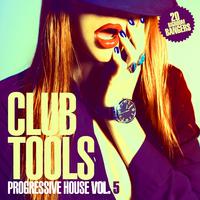 Club Tools - Progressive House Vol. 5