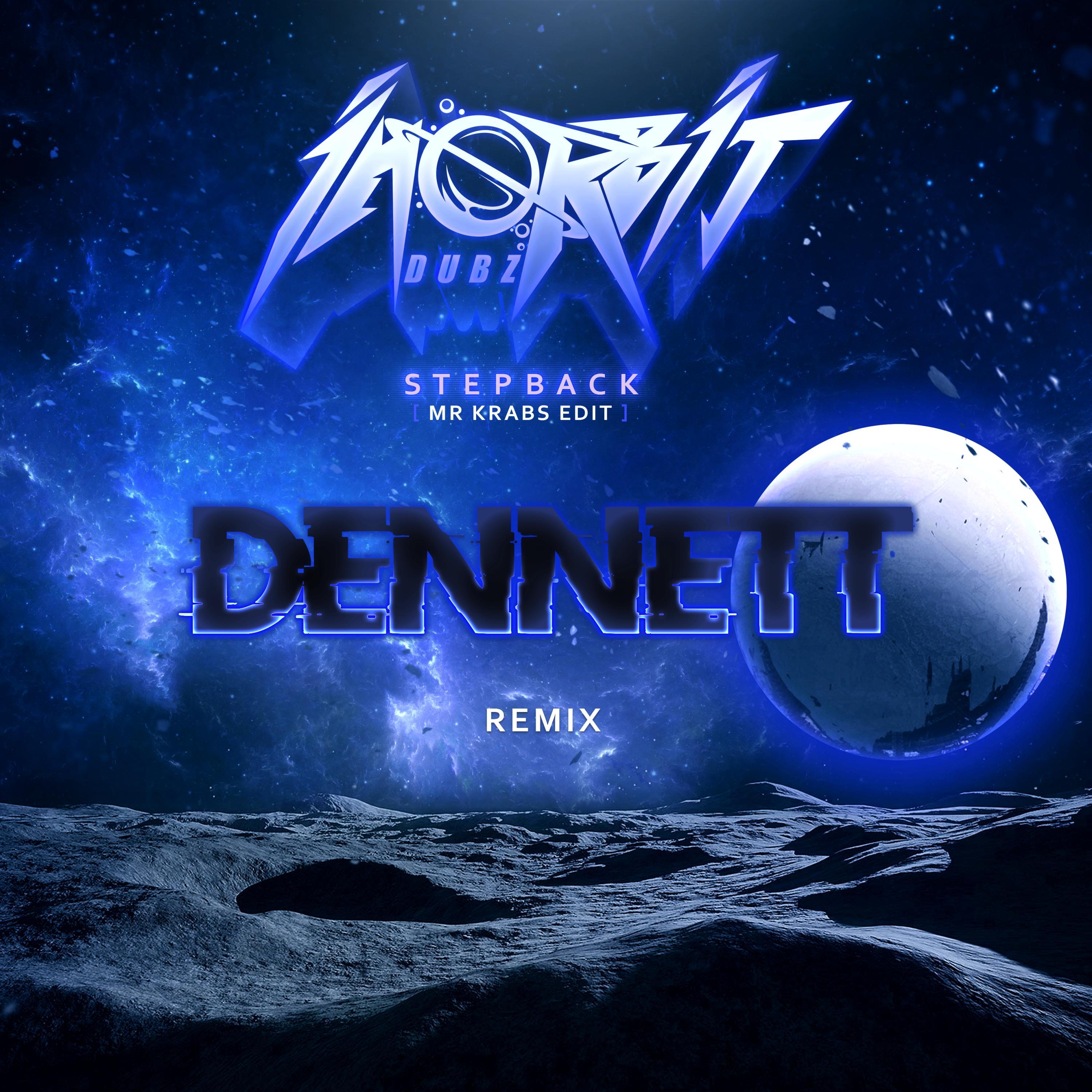 Step Back (Dennett remix) (Dennett remix)