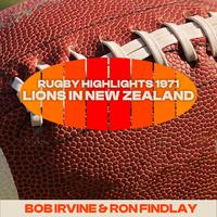 Rugby Highlights 1971: Lions in New Zealand