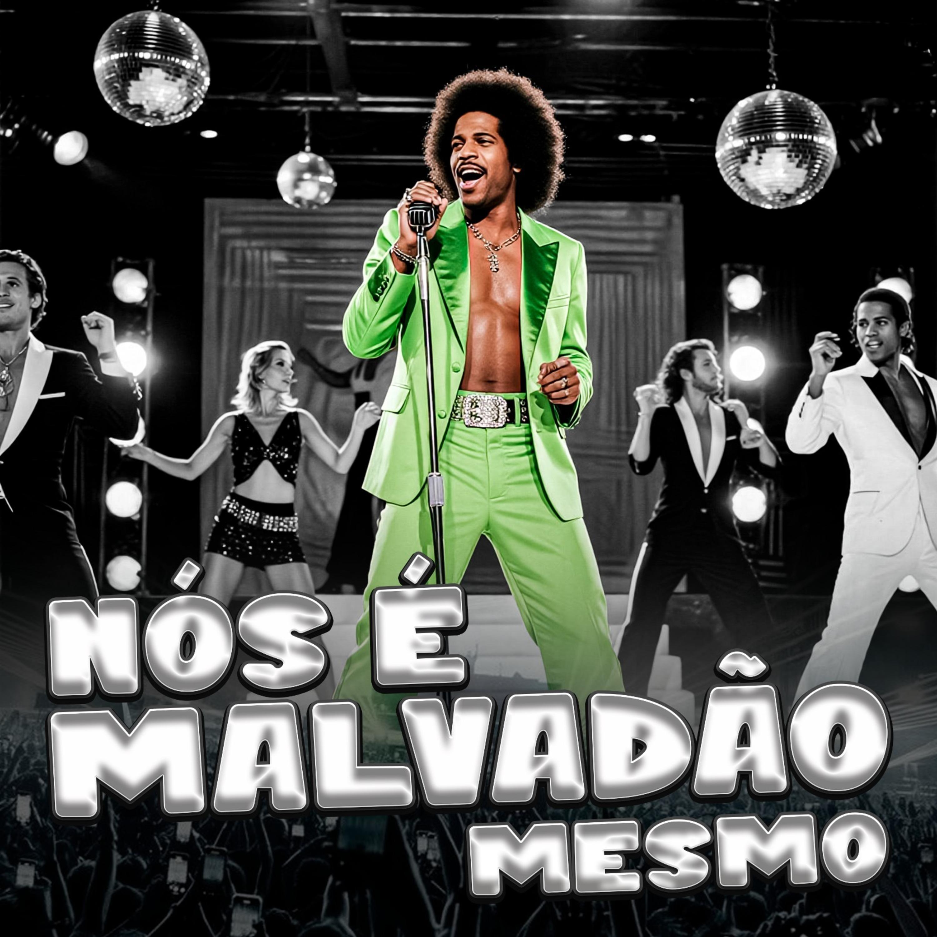 Nós É Malvadão Mesmo