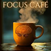 Focus Cafe: Calming Ambient Jazz Music for Deep Focus, Study, Concentration and Productivity