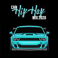 Car Hip Hop Mix 2020