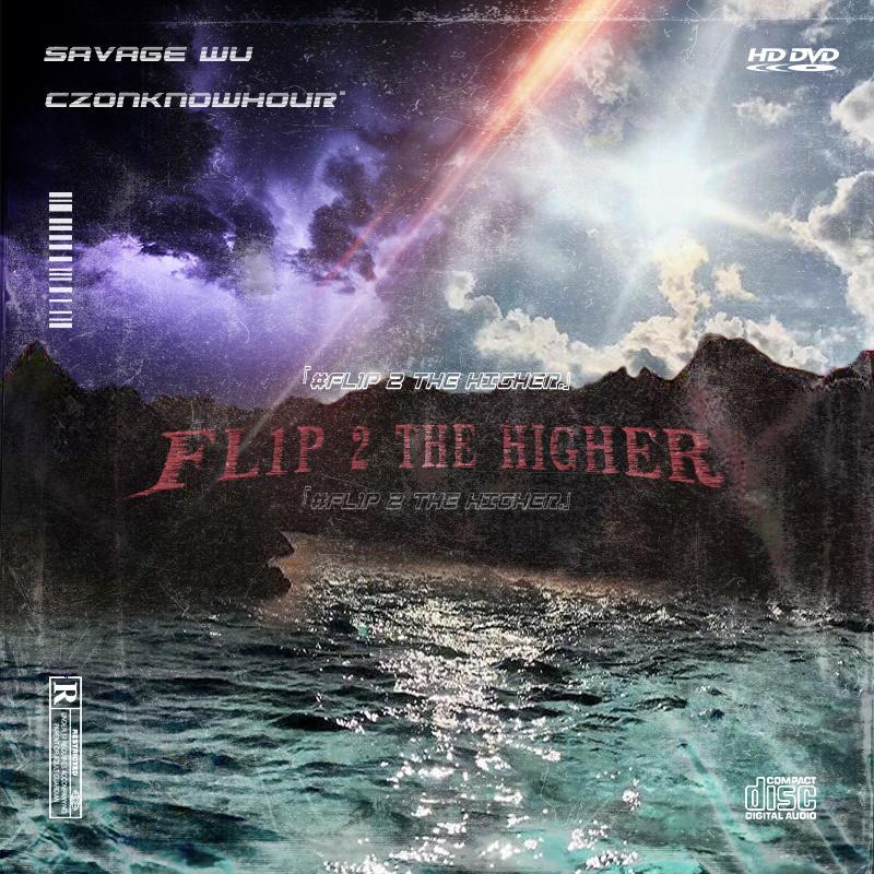 Flip 2 The Higher