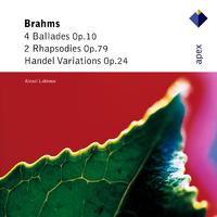 Brahms: 4 Ballades, Op. 10, 2 Rhapsodies, Op. 79 & 