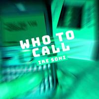 Who 2 call