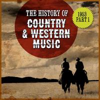 The History Country & Western Music: 1953, Part 1