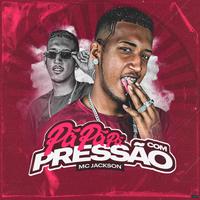 Pa Pa Pa Com Pressão (Brega Funk)