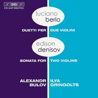 BERIO: Duets for 2 violins / DENISOV: Sonata for 2 Violins