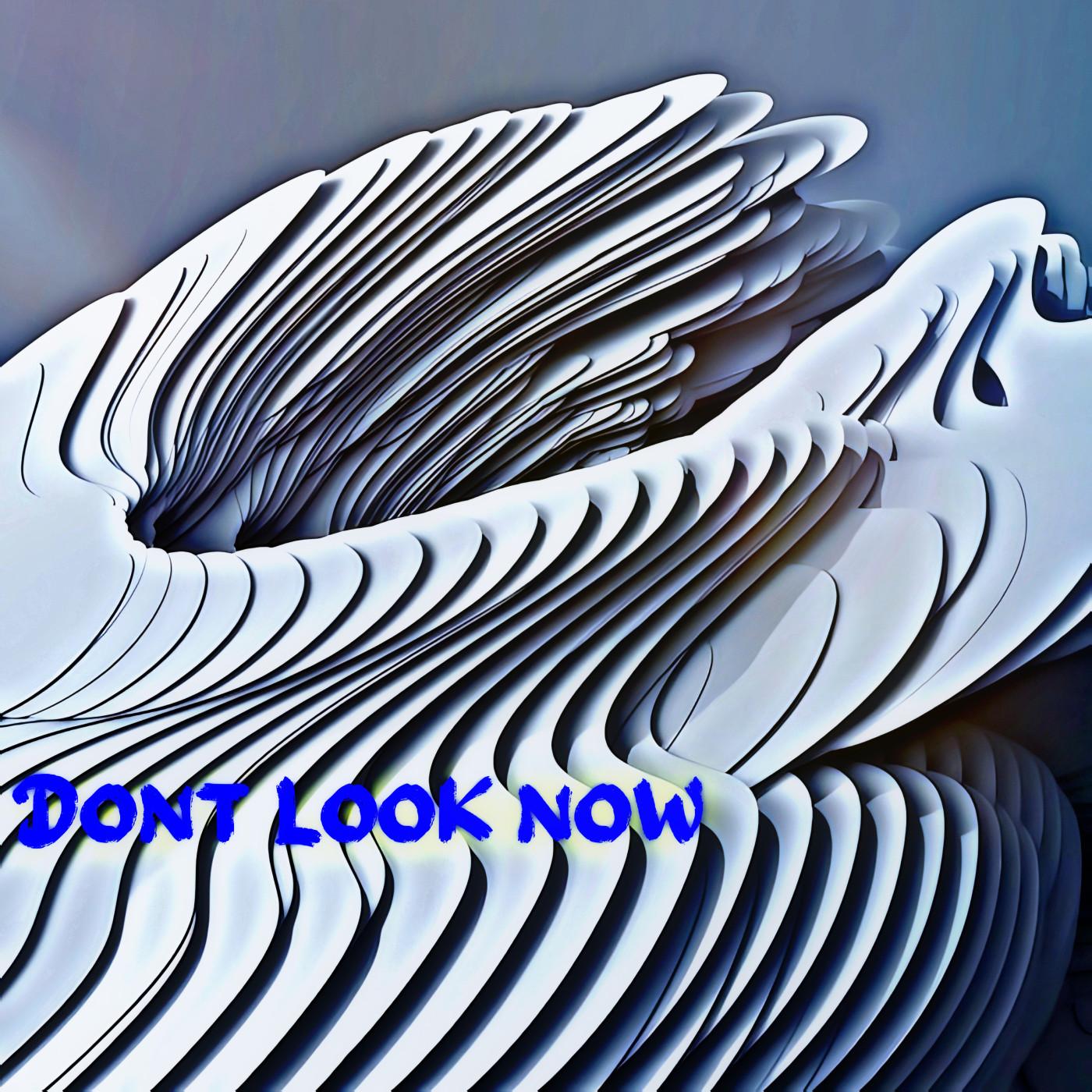 Dont Look Now
