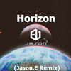 JASON.EU - Janji-Horizon（JASON.EU remix）
