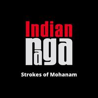 Strokes Of Mohanam