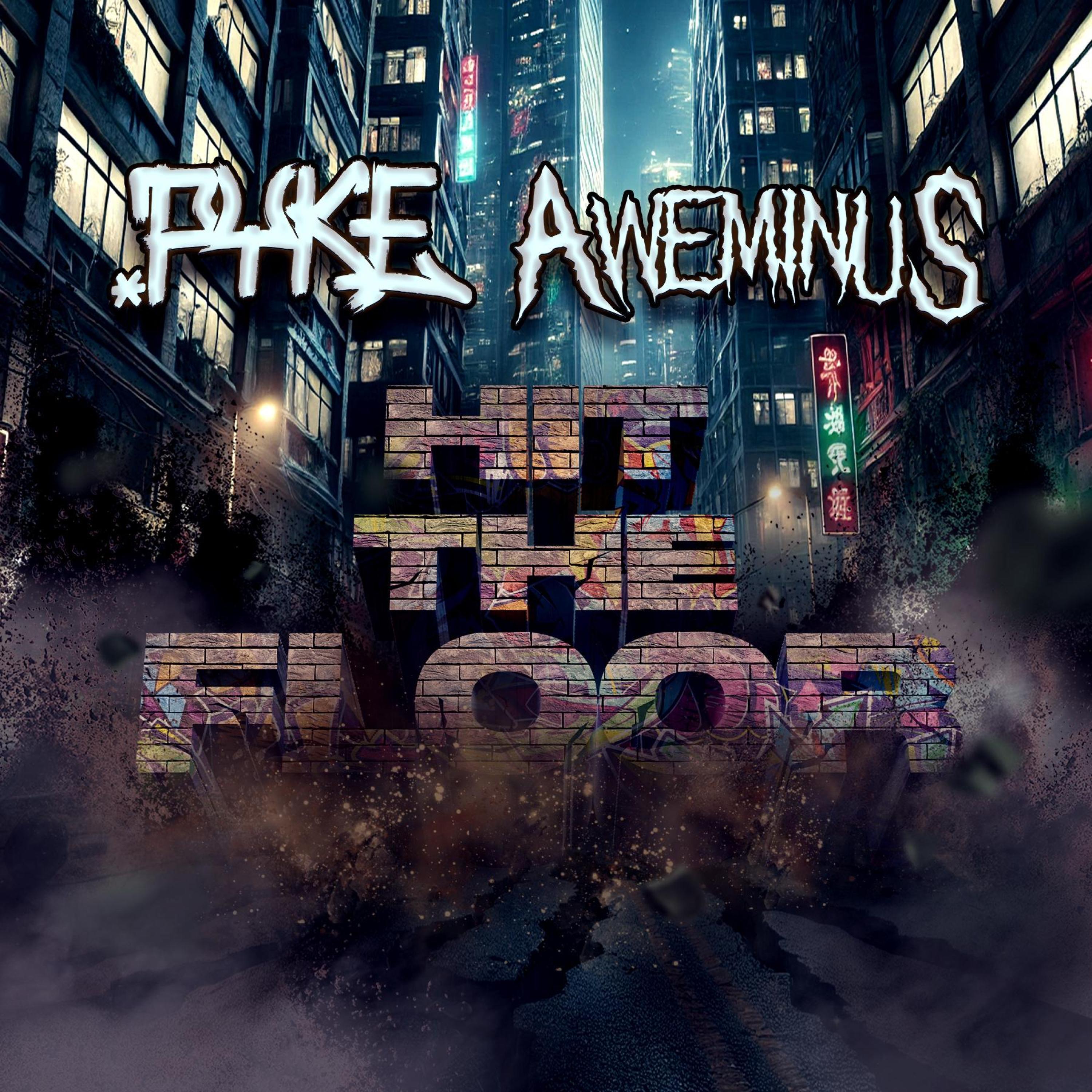 HIT THE FLOOR (feat. Aweminus)
