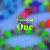 Equivalent One