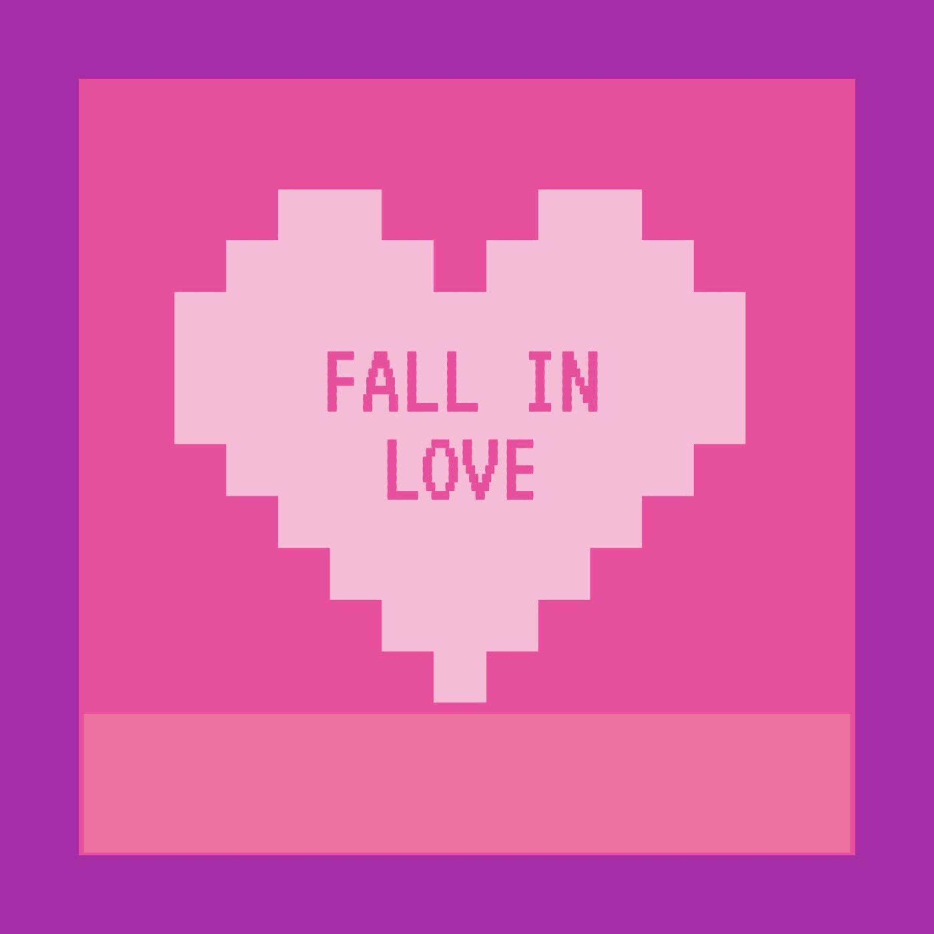 Fall In Love