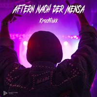 Aftern nach der Mensa (feat. Krachtekk)