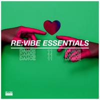 Re:Vibe Essentials: Dance, Vol. 11