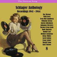 The German Song / Schlager Anthology, Vol. 8 - Recordings 1941 - 1944