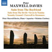 MAXWELL DAVIES, P.: The Boyfriend Suite / The Devils Suite / Seven In Nomine / The Yellow Cake Revue (Maxwell Davies, Aquarius, N. Cleobury)