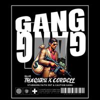 Gang Gang (feat. Cordell) [re-up]