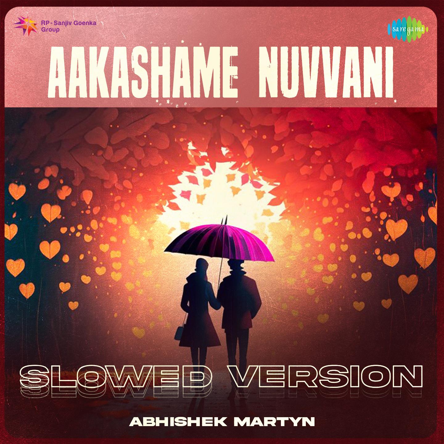 Aakashame Nuvvani - Slowed Version
