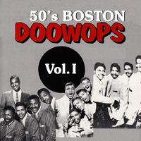 50's Boston Doo-Wops, Vol. I