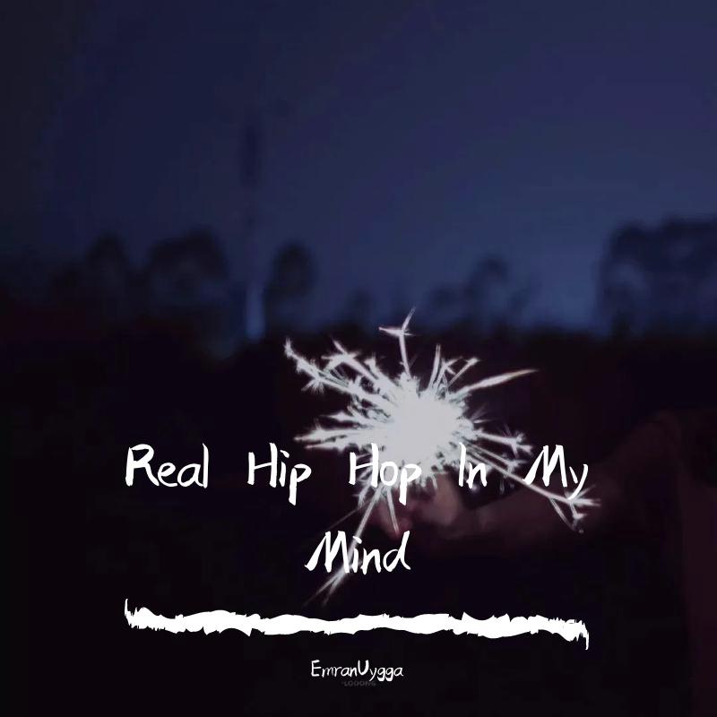 Real Hip Hop In My Mind