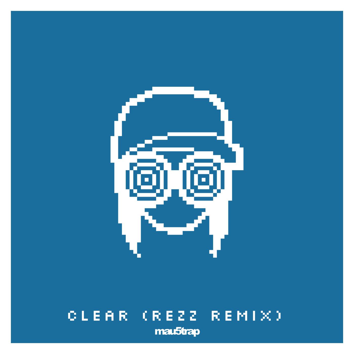 Clear (REZZ Remix)