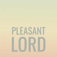 Pleasant Lord