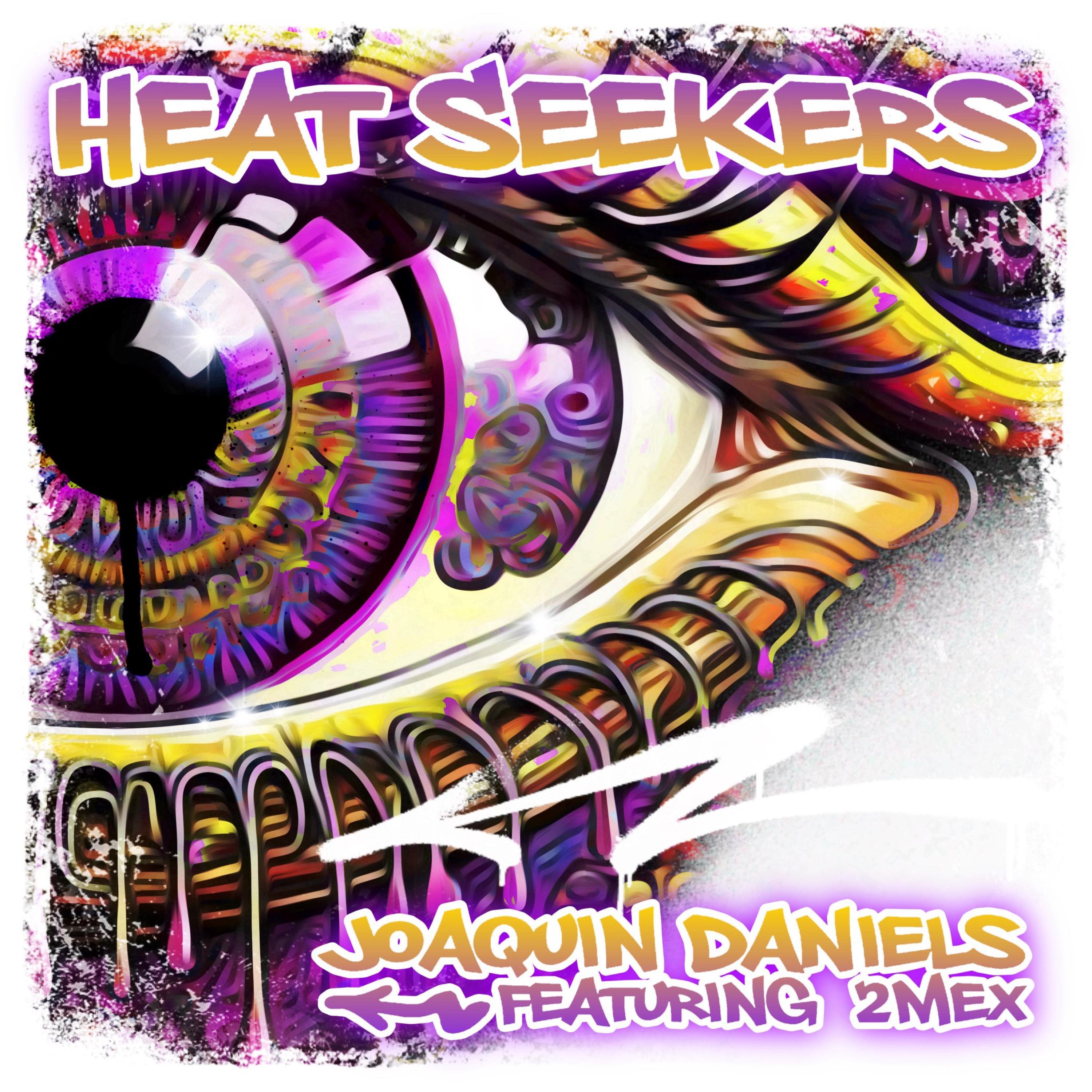 Heat Seekers (feat. 2Mex)