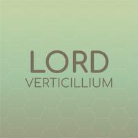 Lord Verticillium